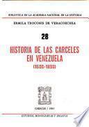 Historia de las cárceles en Venezuela (1600-1890)
