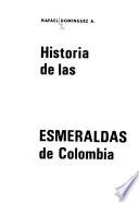 Historia de las esmeraldas de Colombia
