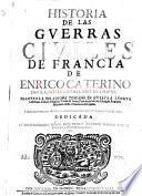 Historia de las Guerras Ciuiles de Francia ...
