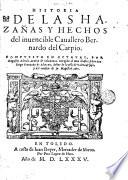 Historia de las hazañas y hechos del inuencible Cauallero Bernardo del Carpio