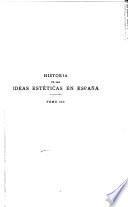 Historia de las ideas estéticas en España: Siglos XVI y XVII