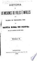 Historia de las misiones de fieles é infieles del Colegio de Propaganda Fide de Santa Rosa de Ocopa