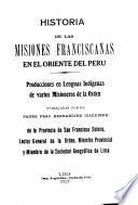 Historia de las misiones franciscanas y narracion de los progresos de la geografia en el oriente del Peru