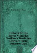 Historia De Los Barros Vidriados Sevillanos Desde Sus Or?genes Hasta Nuestros D?as