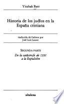 Historia de los judíos en la España cristiana: De la catástrofe de 1391 a la Expulsión