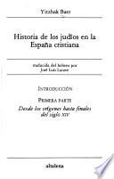 Historia de los judíos en la España cristiana: Desde los orígenes hasta finales del siglo XIV