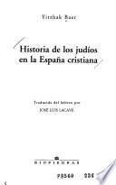 Historia de los judíos en la España cristiana