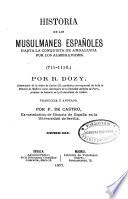 Historia de los musulmanes españoles hasta la conquista de Andalucía por los almoravides