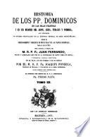 Historia de los pp. Dominicos en las islas Filipinas y en sus misiones del Japon, China, Tung-kin y Formosa