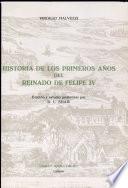 Historia De Los Primeros Anos Del Reinado De Felipe IV