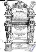 Historia De Thucydides. Que trata de las guerras entre los Peloponeses y Athenienses ... Traduzida De Lengua Griega en Castellana ... por El Secretario Diego Cracian