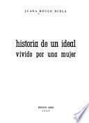Historia de un ideal vivido por una mujer