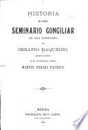 Historia del antiguo Seminario Conciliar de San Ildefonso
