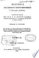 Historia del antiguo y nuevo testamento y de los judios