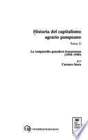 Historia del capitalismo agrario pampeano: La vanguardia ganadera bonaerense, 1856-1900