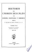 Historia del Carmen descalzo en España, Portugal y América: La reforma en el extranjero. Biografias y fundaciones (1600-1618)