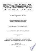 Historia del Consulado y Casa de Contratación de la villa de Bilbao: 1511-1699