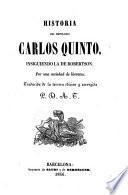 Historia del emperador Carlos Quinto, insiguiendo la de Robertson