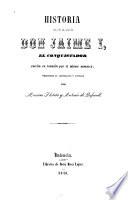HISTORIA DEL FBI DE ARAGAON DON JAIME I, EL CONQUISTADOR