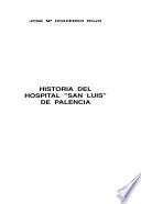 Historia del Hospital San Luis de Palencia