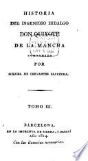 Historia del ingenioso hidalgo Don Quizote de la Mancha ...