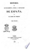 Historia del levantamiento, guerra y revolución de España por el conde de Toreno