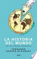 Historia del mundo sin los trozos aburridos