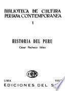 Historia del Perú: Planteamientos generales. Las antiguas culturas peruanas y el Imperio de los Incas