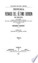 Historia del reinado del ultimo Borbon de España