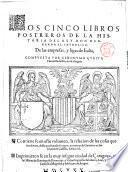 Historia del rey don Hernando el catholico. De las empresas, y ligas de Italia. Compuesta por Geronymo Çurita chronista del reyno de Aragon. Conteniense en este primer volumen, los cinco libros primeros: y en ellos se trata de las cosas que sucedieron siendo rey de Castilla, desde el fin de la conquista del reyno de Granada, hasta la muerte de la reyna catholica