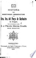 Historia del Santuario benedictino de Ntra. Sra. del Pueyo de Barbastro en Aragón