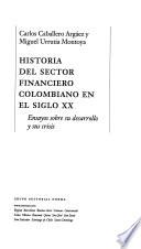 Historia del sector financiero colombiano en el siglo XX