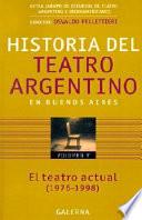 Historia del teatro argentino en Buenos Aires: El teatro actual (1976-1998)