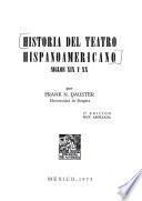 Historia del teatro hispanoamericano, siglos XIX y XX