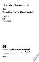 Historia documental del Partido de la Revolución: PRI, 1957-1962