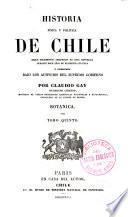 Historia fisica y politica de Chile segun documentos adquiridos en esta republica durante doce años de residencia en ella y publicada bajo los auspicios del supremo gobierno