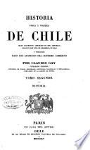 Historia fisica y politica de Chile segun documentos adquiridos en esta republica durante doce años de residencia en ella y publicada bajo los auspicios del supremo gobierno