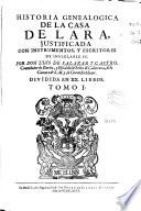 Historia Genealógica de la Casa de Lara justificada con instrumentos, y escritores de inviolable fe