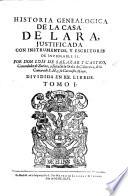 Historia genealogica de la Casa de Lara justificada con instrumentos y escritores de inviolable fo