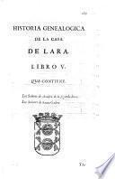 Historia genealogica de la Casa de Lara justificada con instrumentos y escritores de inviolable fo