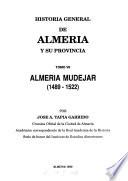 Historia general de Almería y su provincia: Almería mudéjar (1489-1522)