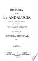 Historia general de Andalucia ... hasta 1870