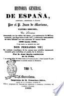 Historia general de España compuesta, enmendata y añadida por Juan de Mariana