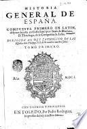 Historia general de España. Compuesta primero en latin, despues buelta en castellano por Iuan de Mariana ... de la Compañia de Iesus. Tomo Primero -Segundo!