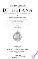 Historia general de España desde los tiempos primitivos hasta la muerte de Fernando VII