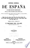 Historia general de España y de sus Indias, desde los tiempos más remotos hasta nuestro días