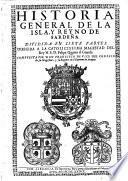 Historia general de la isla, y reyno de Sardena, dividida en 7 partes