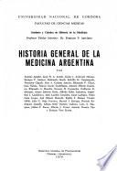 Historia general de la medicina argentina: without special title