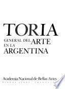 Historia general del arte en la Argentina: Desde los comienzos hasta fines del siglo XVIII