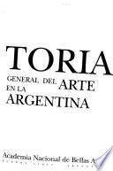 Historia general del arte en la Argentina: La pintura en la Argentina (1915-1945)